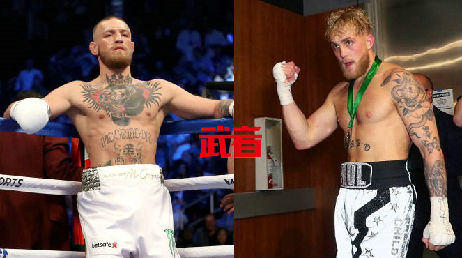 网红杰克·保罗以5000万美元叫阵UFC明星康纳·麦格雷戈