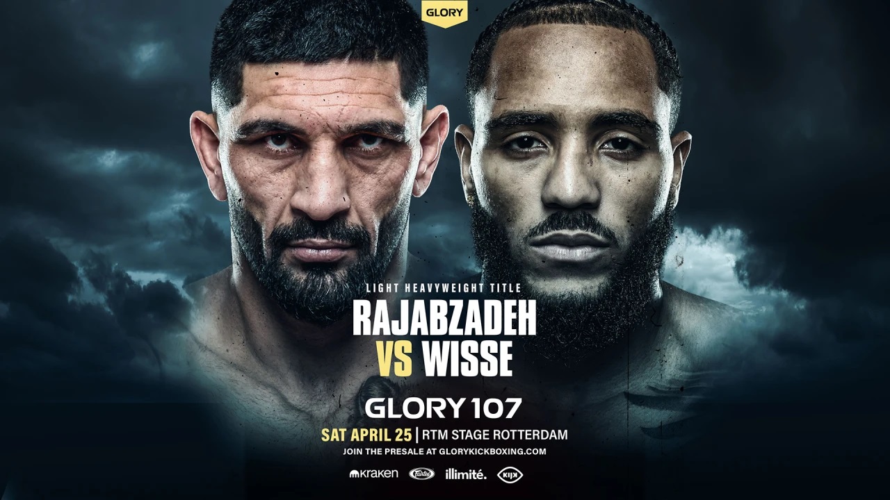 Glory荣耀格斗107：拉贾布扎德对阵维斯争夺空缺的Glory轻重量级冠军
