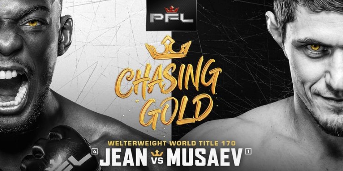 7月26日PFL：萨德·杰恩vs沙米尔·穆萨耶夫